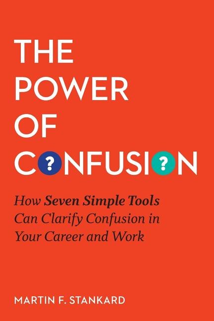The Power of Confusion by Martin F Stankard, Paperback | Indigo Chapters