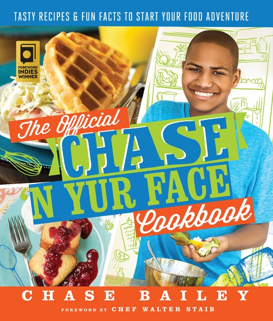 The Official Chase 'N Yur Face Cookbook by Chase Bailey, Paperback | Indigo Chapters