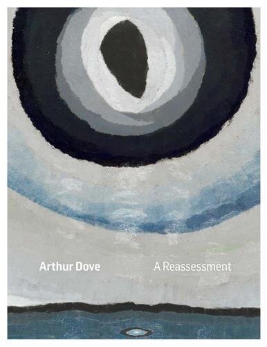 Arthur Dove: A Reassessment by Alan Pensler, Hardcover | Indigo Chapters