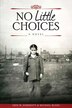 No Little Choices by Michael Blass, Paperback | Indigo Chapters