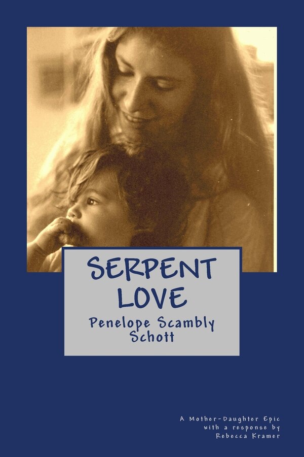Serpent Love by Penelope Scambly Schott, Paperback | Indigo Chapters