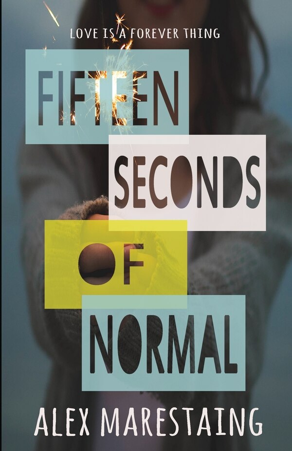 Fifteen Seconds of Normal by Alex Marestaing, Paperback | Indigo Chapters