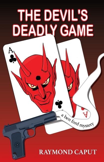 The Devil's Deadly Game by Raymond Caput, Paperback | Indigo Chapters