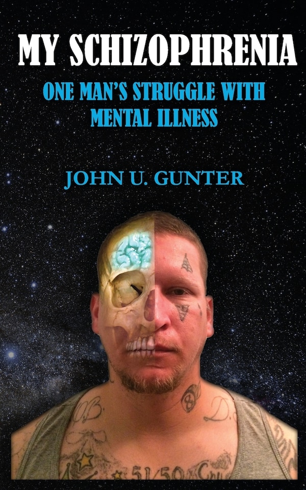 My Schizophrenia by John U Gunter, Paperback | Indigo Chapters