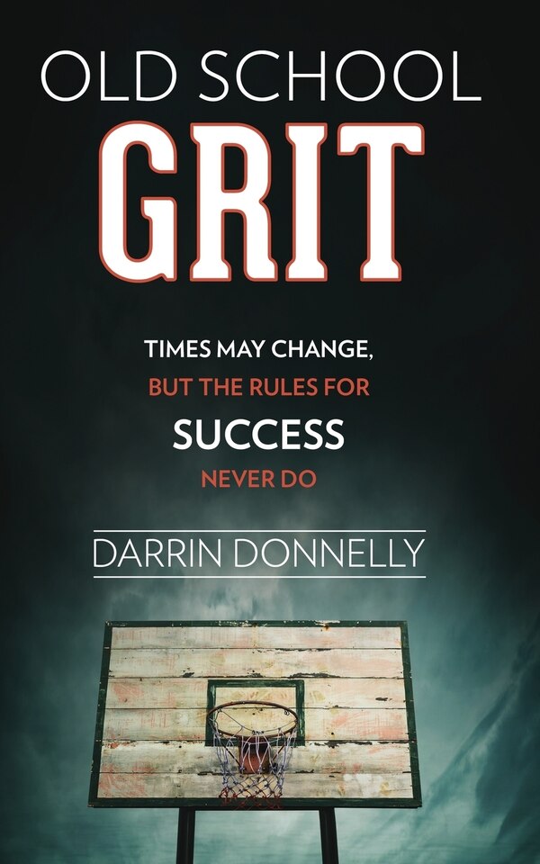Old School Grit by Darrin Donnelly, Paperback | Indigo Chapters