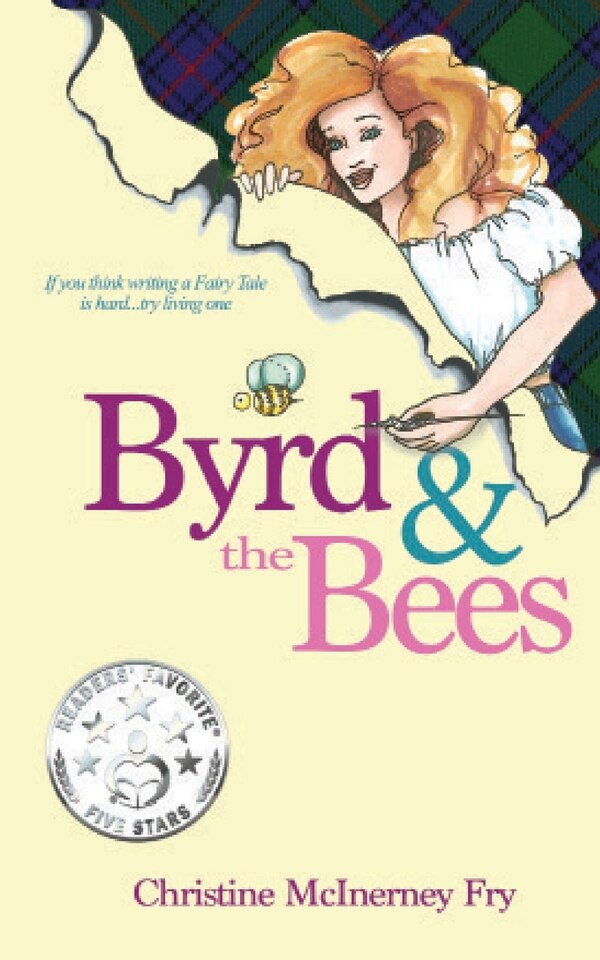 Byrd and the Bees by Christine McInerney Fry, Paperback | Indigo Chapters