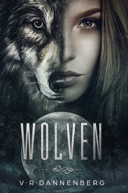 Wolven by V R Dannenberg, Paperback | Indigo Chapters