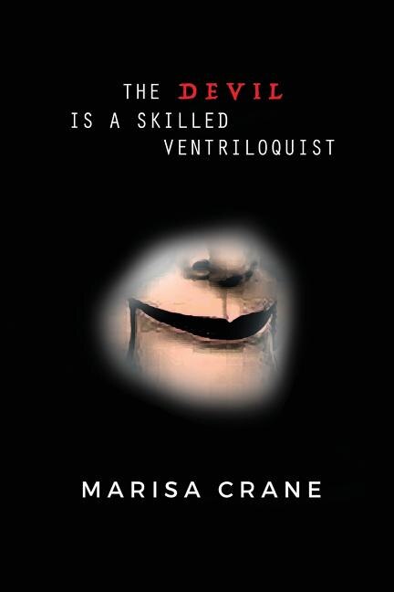 The Devil is a Skilled Ventriloquist by Marisa Crane, Paperback | Indigo Chapters
