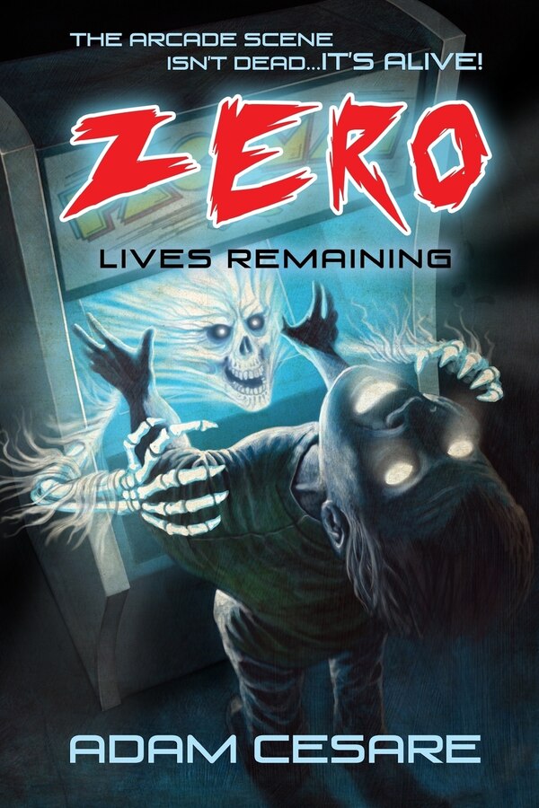 Zero Lives Remaining by Adam Cesare, Paperback | Indigo Chapters