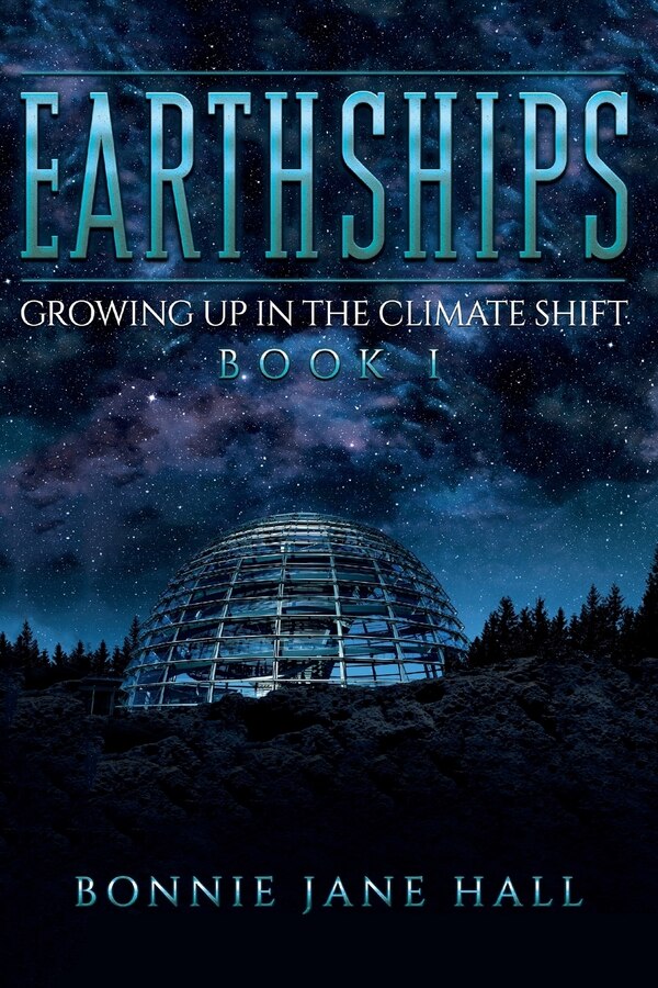 Earthships by Bonnie Jane Hall, Paperback | Indigo Chapters