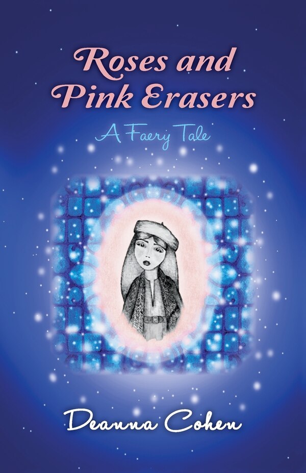 Roses and Pink Erasers by Deanna Cohen, Paperback | Indigo Chapters