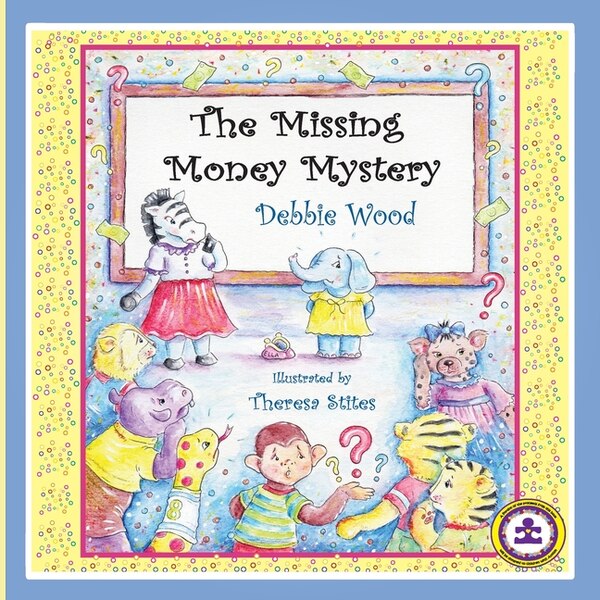 The Missing Money Mystery by Debbie Wood, Paperback | Indigo Chapters