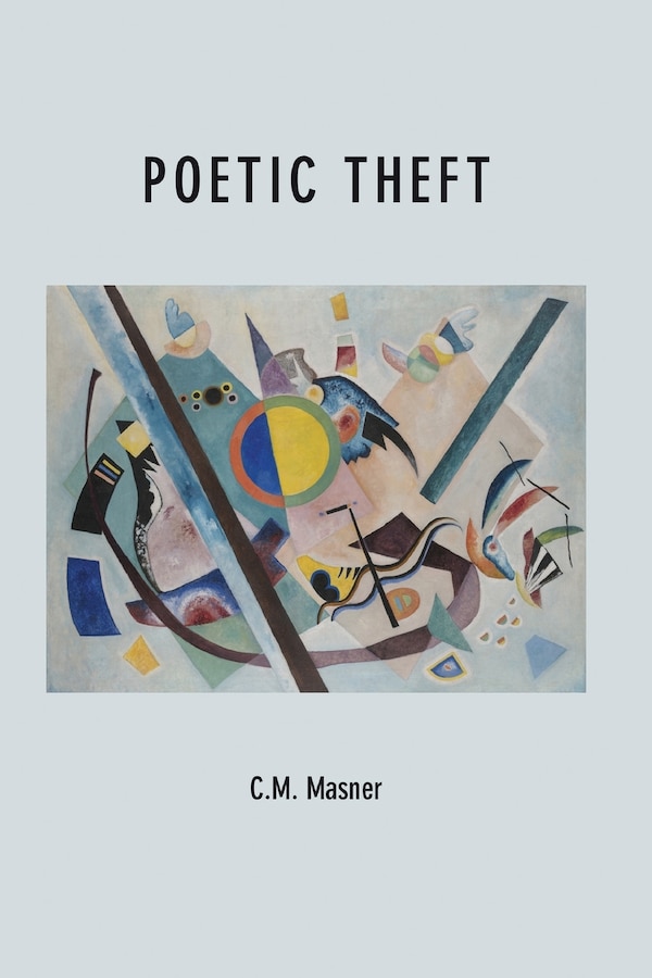 Poetic Theft by C M Masner, Paperback | Indigo Chapters