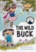 The Wild Buck (Book 1 of the Huckleberry Hill Adventure Series) by Maxine Carlson, Paperback | Indigo Chapters