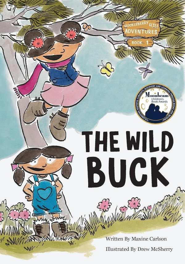 The Wild Buck (Book 1 of the Huckleberry Hill Adventure Series) by Maxine Carlson, Paperback | Indigo Chapters