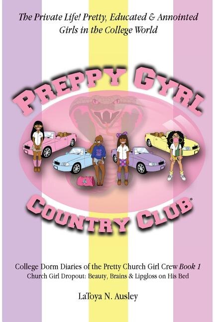 Preppy Gyrl Country Club by Latoya N Ausley, Hardcover | Indigo Chapters