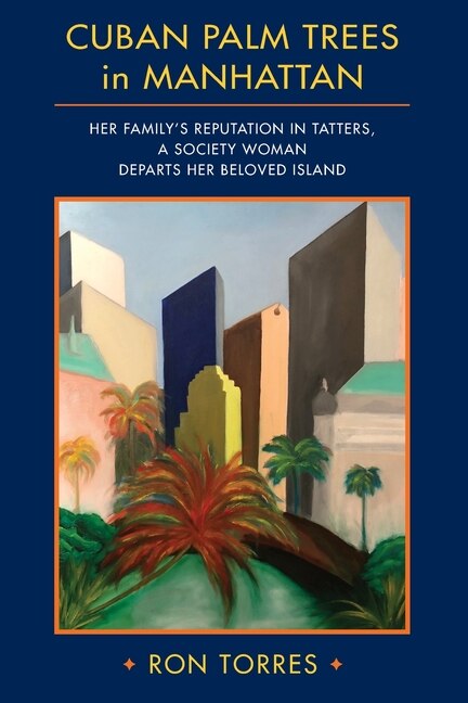 CUBAN PALM TREES in MANHATTAN by Ron Torres, Paperback | Indigo Chapters