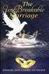 The UnBreakable Marriage by Jermael & Carrie Anthony, Paperback | Indigo Chapters