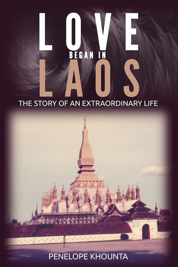 Love Began in Laos by Penelope Khounta, Paperback | Indigo Chapters