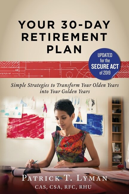 Your 30-Day Retirement Plan by Patrick T Lyman, Paperback | Indigo Chapters