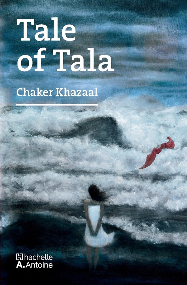 Tale of Tala by Chaker Khazaal, Paperback | Indigo Chapters