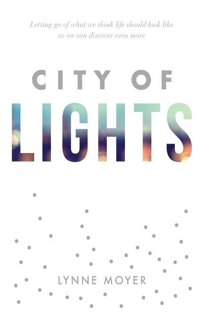 City of Lights by Lynne Moyer, Paperback | Indigo Chapters