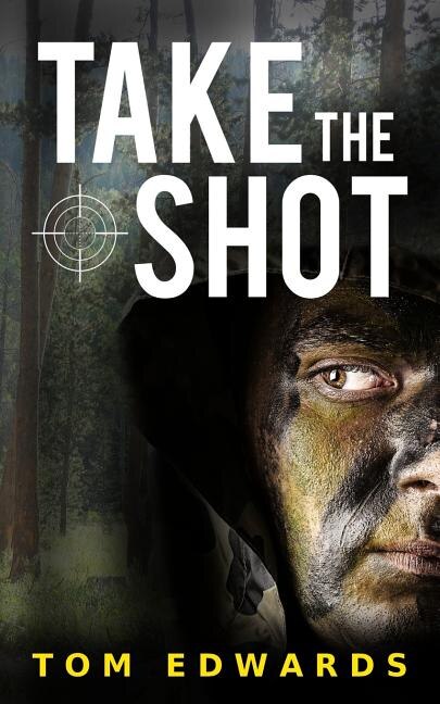 Take the Shot by TOM EDWARDS, Paperback | Indigo Chapters