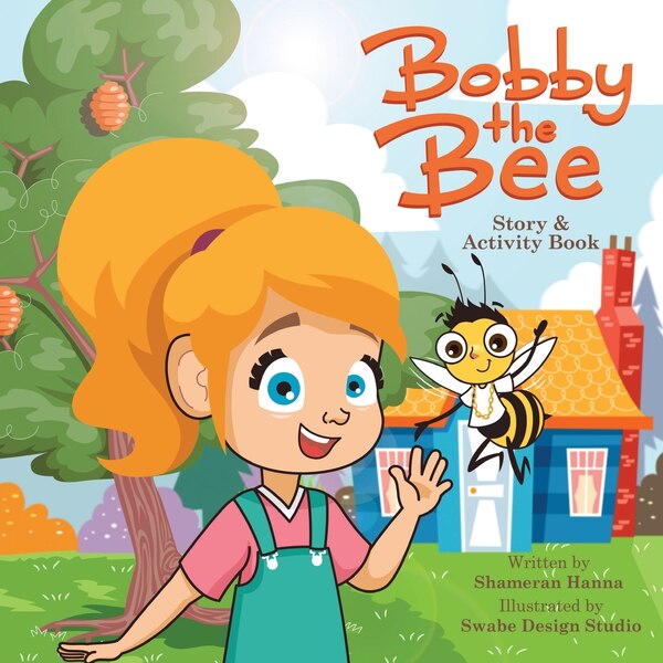 Bobby The Bee by Shameran Hanna, Paperback | Indigo Chapters
