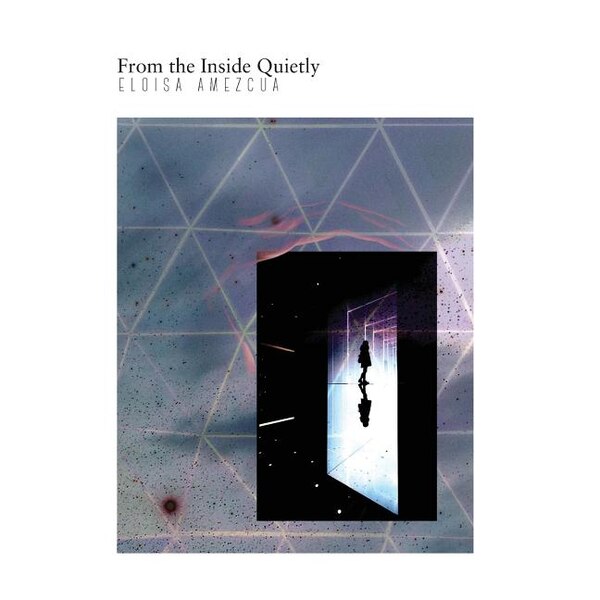 From the Inside Quietly by Eloisa Amezcua, Paperback | Indigo Chapters