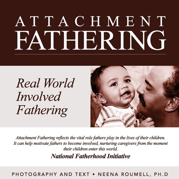 attachment fathering by Neena Roumell Ph D, Paperback | Indigo Chapters