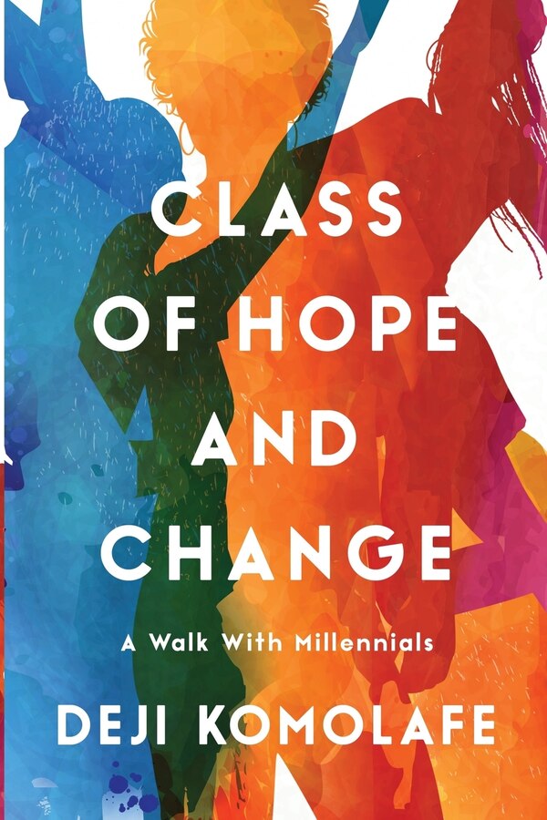 Class of Hope and Change by Deji Komolafe, Paperback | Indigo Chapters
