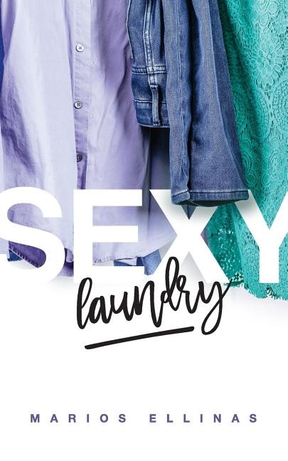 Sexy Laundry by Marios Ellinas, Paperback | Indigo Chapters