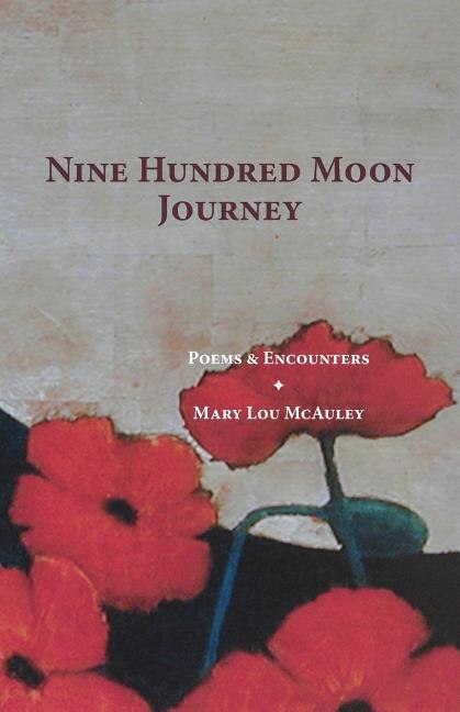 Nine Hundred Moon Journey by Mary Lou McAuley, Paperback | Indigo Chapters