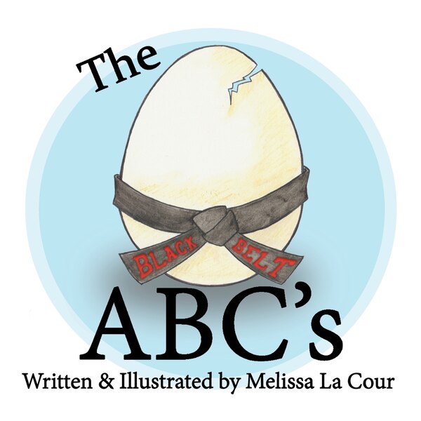 The Black Belt ABC's by Melissa C La Cour, Paperback | Indigo Chapters