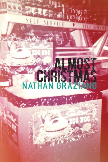 Almost Christmas by Nathan Graziano, Paperback | Indigo Chapters