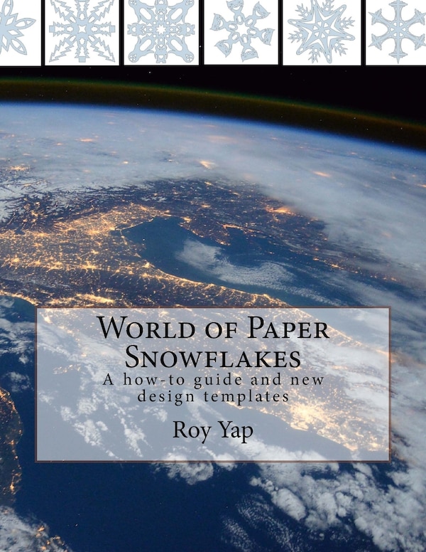 World of Paper Snowflakes by Roy Yap, Paperback | Indigo Chapters