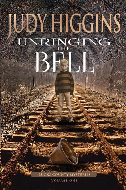 Unringing the Bell by Judy Higgins, Paperback | Indigo Chapters