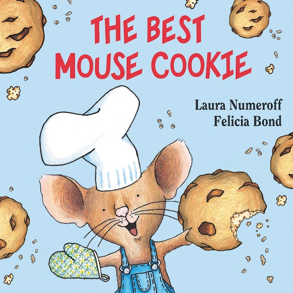 The Best Mouse Cookie Board Book by Laura Numeroff, Paperback | Indigo Chapters