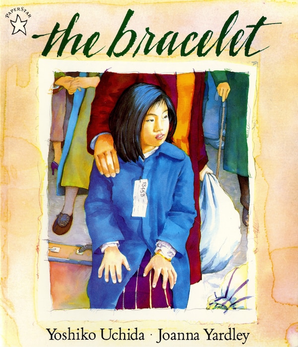 The Bracelet by Yoshiko Uchida, Paperback | Indigo Chapters