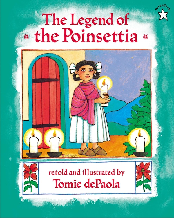 The Legend Of The Poinsettia by Tomie dePaola, Paperback | Indigo Chapters