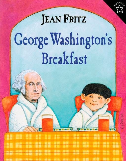 George Washington's Breakfast by Jean Fritz, Paperback | Indigo Chapters