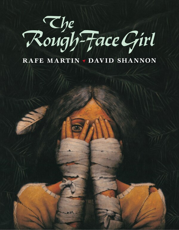 The Rough-face Girl by Rafe Martin, Paperback | Indigo Chapters