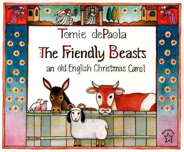 The Friendly Beasts by Tomie dePaola, Paperback | Indigo Chapters