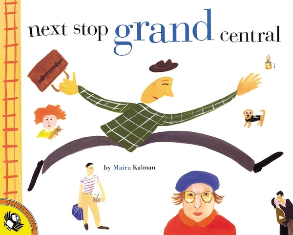 Next Stop Grand Central by Maira Kalman, Paperback | Indigo Chapters