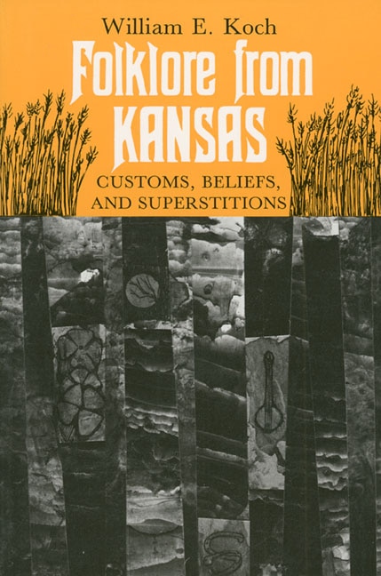 Folklore from Kansas by William E. Koch, Paperback | Indigo Chapters