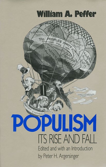 Populism Its Rise and Fall by William A. Peffer, Hardcover | Indigo Chapters