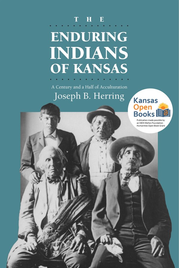 The Enduring Indians of Kansas by Joseph B. Herring, Paperback | Indigo Chapters