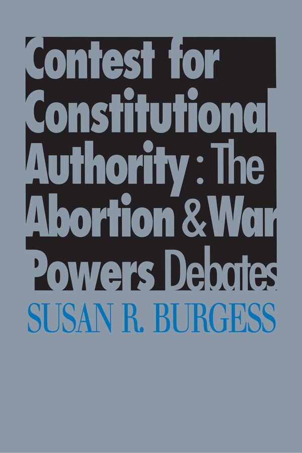 Contest for Constitutional Authority by Susan R. Burgess, Paperback | Indigo Chapters