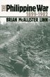 The Philippine War 1899-1902 by Brian McAllister Linn, Paperback | Indigo Chapters
