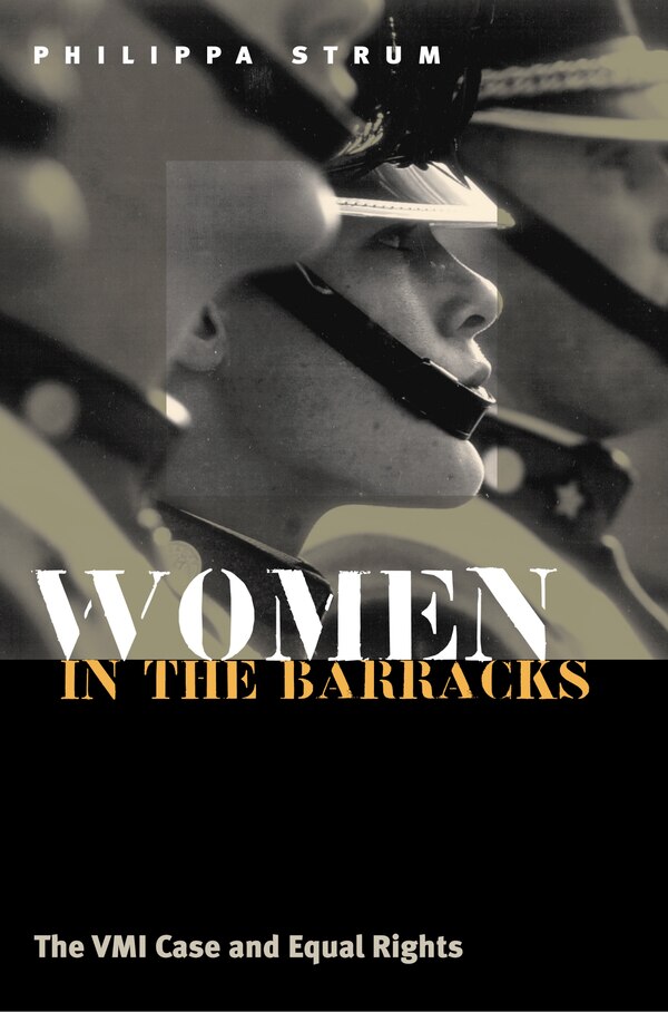 Women in the Barracks by Philippa Strum, Paperback | Indigo Chapters